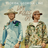 Florida Georgia Line - Life Rolls On (Deluxe) artwork