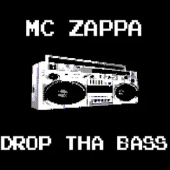 Drop Tha Bass - Single by MC Zappa album reviews, ratings, credits