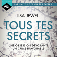Lisa Jewell - Tous tes secrets artwork
