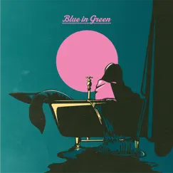 Blue in Green - Single by Kiki vivi lily × SUKISHA album reviews, ratings, credits