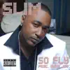 So Fly (feat. Yung Joc) - Single album lyrics, reviews, download