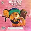 Blunt To My Lip (feat. Zooded B & Project Pat) - Single album lyrics, reviews, download