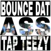 Bounce Dat Ass (feat. Problemchild) - Single album lyrics, reviews, download