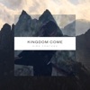 Kingdom Come - Single