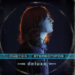 Stereotipos (Deluxe) by Chetes album reviews, ratings, credits