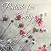 Prelude for Evelyn - Single album lyrics, reviews, download