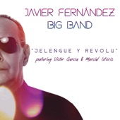 Javier Fernández Big Band - Jelengue y Revolú