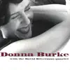 Donna Burke with the David Silverman Quartet album lyrics, reviews, download