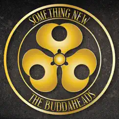 Something New by The Buddaheads album reviews, ratings, credits