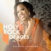 Holy Rock of Ages - Single