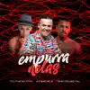 Empurra Nelas - Single album lyrics, reviews, download