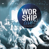 Worship Live from Texas Youth Camp artwork