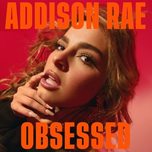 Addison Rae - Obsessed - 排舞 音樂