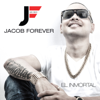 El Inmortal - Jacob Forever
