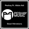 Stream & download Good Vibrations (feat. Abbie Adi) - Single