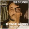 U Came Along (Scottie Soul's Z Sharp Minor Remix) - The Stoned lyrics