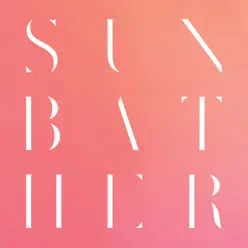 Sunbather - Deafheaven Sunbather - Deafheaven