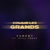 Stream & download Comme les grands (feat. Still Fresh) - Single