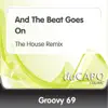 And the Beat Goes On (The House Remix) song lyrics