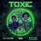 Toxic (feat. $teven Cannon) - Diverse lyrics