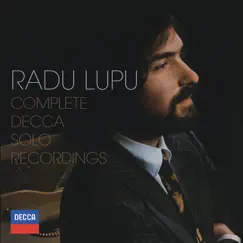 Radu Lupu - Complete Decca Solo Recordings by Radu Lupu album reviews, ratings, credits