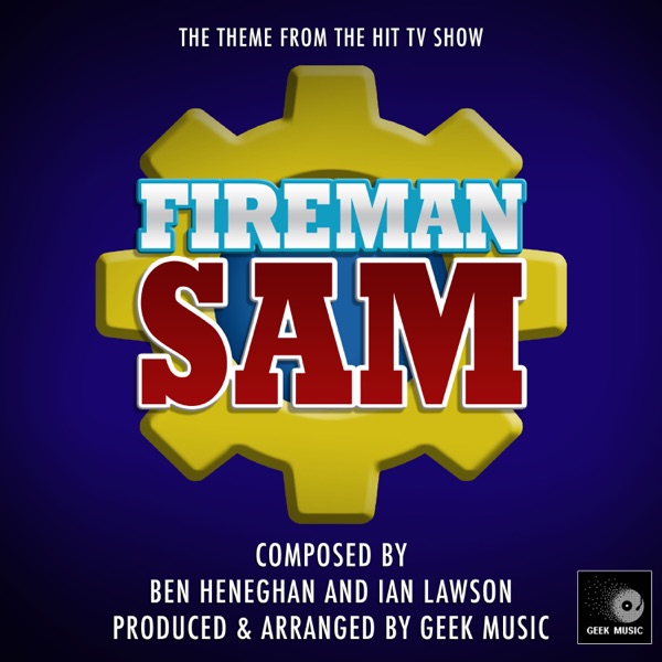 Fireman Sam - Main Theme