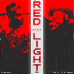 Red Light (Remix) [feat. Pacoo] - Single by DreSkeem album reviews, ratings, credits