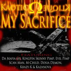 My Sacrifice by Kaotic Klique album reviews, ratings, credits