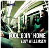 Fool Goin' Home - Single