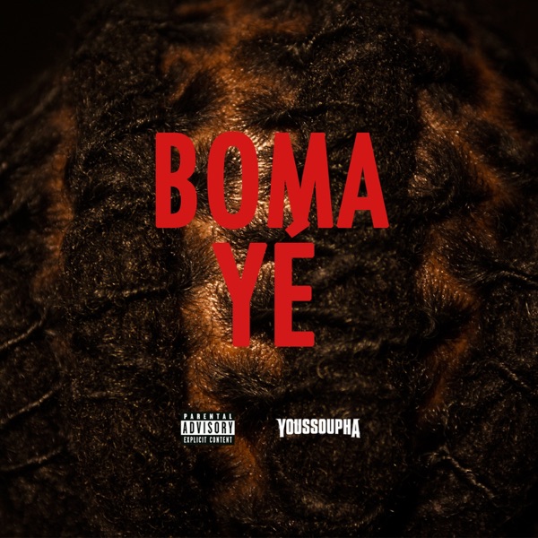 Boma Yé (L'album s'appellera Négritude) - EP - Youssoupha