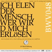 Kantate zum 19. Sonntag nach Trinitatis, BWV 48 "Ich elender Mensch, wer wird mich erlösen": I. Chor. "Ich elender Mensch, wer wird mich erlösen" (Live) artwork