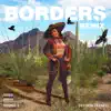 Borders (Remix) - Single [feat. Devvon Terrell] - Single album lyrics, reviews, download