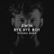 Bye Bye Boy - Dwin lyrics