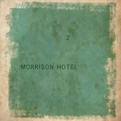 2 by Morrison Hotel album reviews, ratings, credits