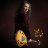 With Every Turn - Roberto Restuccia