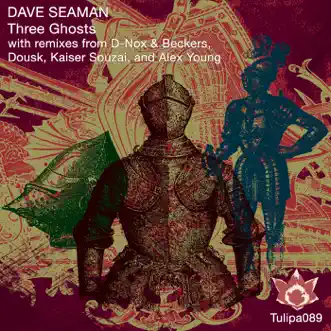 Three Ghosts by Dave Seaman album reviews, ratings, credits