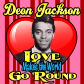 Deon Jackson - Love Makes The World Go Round