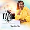 Me Twere Wo - Single