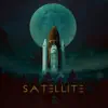 Satellite album lyrics, reviews, download
