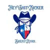 Hey Shit Kicker - Single album lyrics, reviews, download