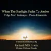 When the Starlight Fades To Amber - Volga Mat' Rodnaya, Piano Ensemble - Single album lyrics, reviews, download