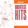 Ballet - Greatest Hits