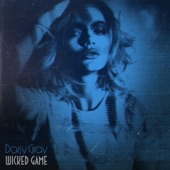 Daisy Gray - Wicked Game