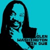 Glen Washington - No One Else But You In Dub
