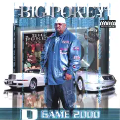 D Game 2000 by Big Pokey album reviews, ratings, credits
