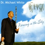 Dr. Michael White - Down By the Riverside