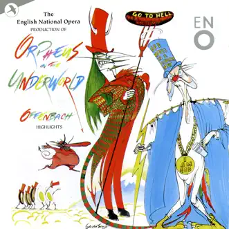 Orpheus in the Underworld: He Is Coming, Oh, How Boring by Emile Belcourt, English National Opera, Richard Angas, Sally Burgess & Stuart Kale song reviws