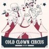Cold Clown Circus - EP