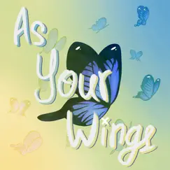 As Your Wings - Single by Kuraiinu album reviews, ratings, credits