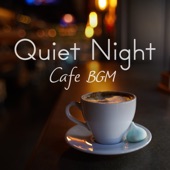 Quiet Night ~ Cafe BGM artwork